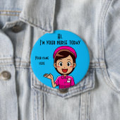 Ich bin heute Ihr Krankenpfleger Button (Beispiel)
