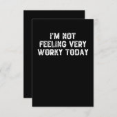 Ich bin heute kein Gefühl, das sehr beschäftigt is Dankeskarte (Vorne/Hinten)