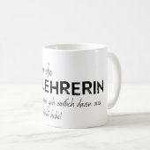 ich bin hier die Reitlehrerin Kaffeetasse (VorderseiteRechts)