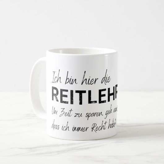 ich bin hier die Reitlehrerin Kaffeetasse (Vorderseite Links)