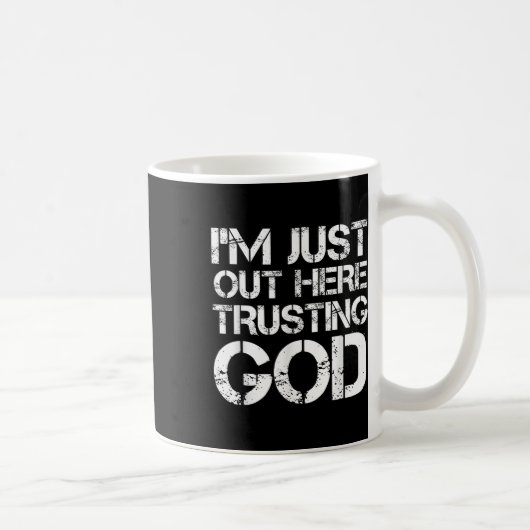 Ich bin hier einfach und vertraue Gott Christlich Kaffeetasse (Rechts)