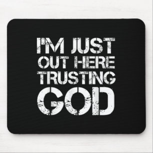 Ich bin hier einfach und vertraue Gott Christlich Mousepad