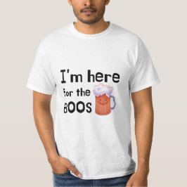 Ich bin hier für das Boos Funny Drinking Halloween T-Shirt