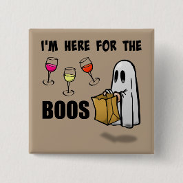 Ich bin hier für das Boos Funny Halloween Ghost Button
