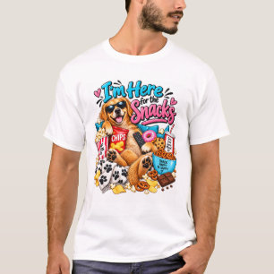 Ich bin hier für das Snacks-Hund-Shirt T-Shirt