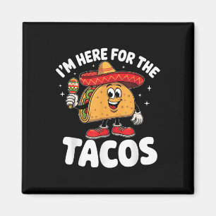 Ich bin hier für das Tacos Cinco de Mayo Taco Love Magnet