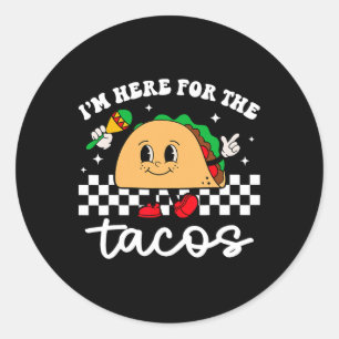 Ich bin hier für das Tacos Mexican Cinco De Mayo F Runder Aufkleber