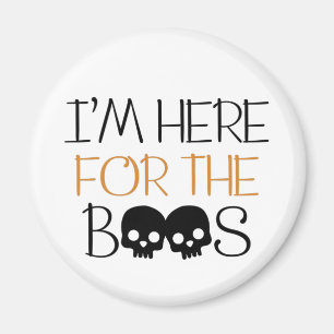 Ich bin hier für den Boos - Skull Halloween Pun Magnet