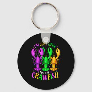 Ich bin hier für den Crawfish-Mardi-Gras-Männer-Fr Schlüsselanhänger