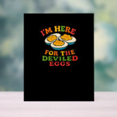 Ich bin hier für den Deviled Eggs Erntedank Classi Acrylschild (Neutral)