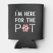 Ich bin hier für den Pot Funny Poker Chip Dosenkühler (Vorderseite)