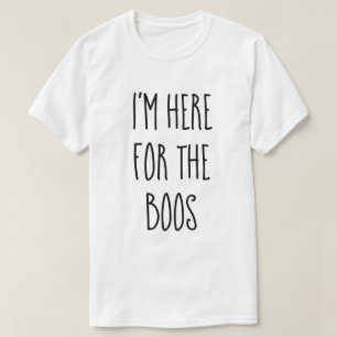 "Ich bin hier für die Boos" lustiges Halloween T-Shirt