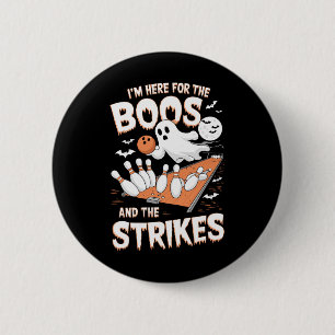 Ich bin hier für die Boos und die Strikes Hallowee Button