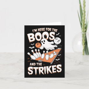Ich bin hier für die Boos und die Strikes Hallowee Karte