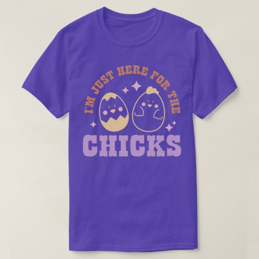 Ich bin hier für die Chicks T-Shirt (Design vorne)