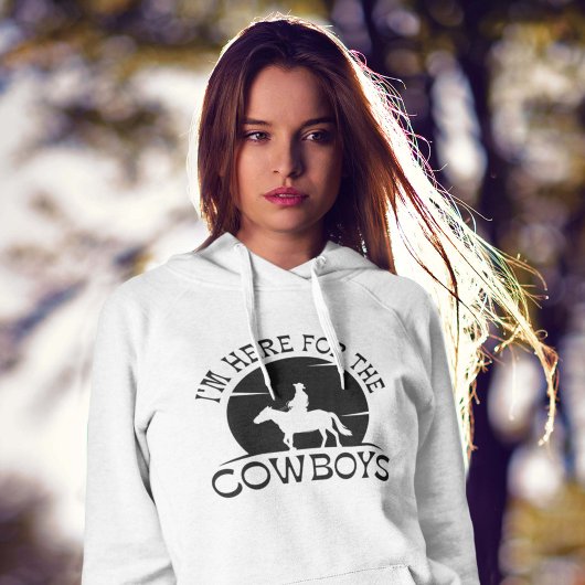Ich bin hier für die Cowboys Hoodie