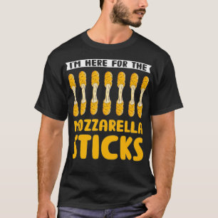 Ich bin hier für die Mozzarella Sticks Funny Food  T-Shirt