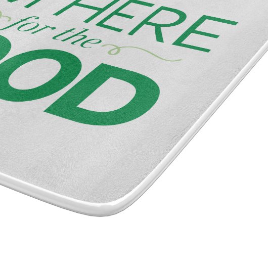 Ich bin hier für die Nahrung Schneidebrett (Ecke)