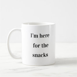Ich bin hier für die Snacks - Office-Tasse Kaffeetasse
