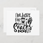 Ich bin hier für die Snacks Postkarte (Vorne/Hinten)