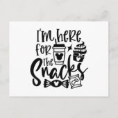 Ich bin hier für die Snacks Postkarte (Vorderseite)
