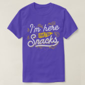 Ich bin hier für die Snacks T-Shirt (Design vorne)