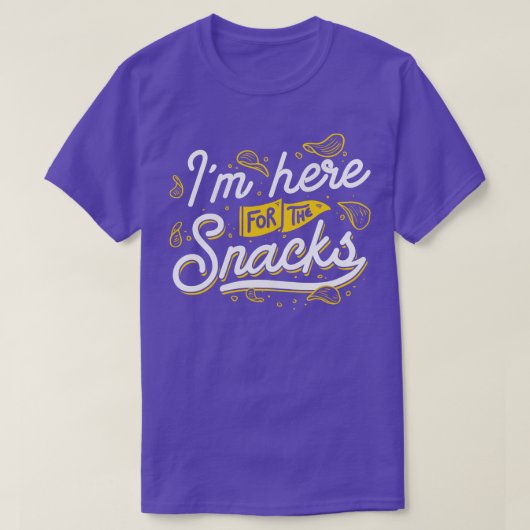 Ich bin hier für die Snacks T-Shirt (Design vorne)
