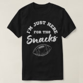 Ich bin hier für die Snacks T-Shirt (Design vorne)