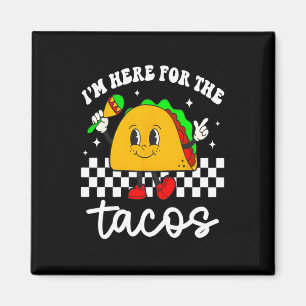 Ich bin hier für die Tacos Cinco De Mayo Kleinkind Magnet