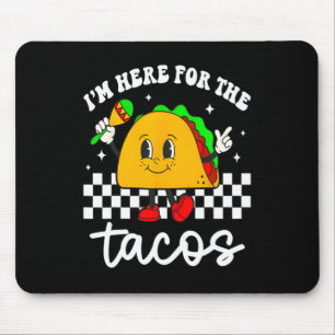 Ich bin hier für die Tacos Cinco De Mayo Kleinkind Mousepad