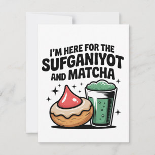 Ich bin hier für Sufganiyot und Matcha Hanukkah Ju Mitteilungskarte