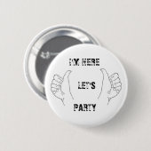 Ich bin HIER GELASSENES US-PARTY!! Button (Vorne & Hinten)