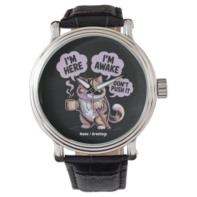 Ich bin hier, ich bin erwacht..................... armbanduhr (Vorderseite)