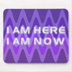 ICH BIN HIER - ICH BIN JETZT Sinusviolett Mousepad
