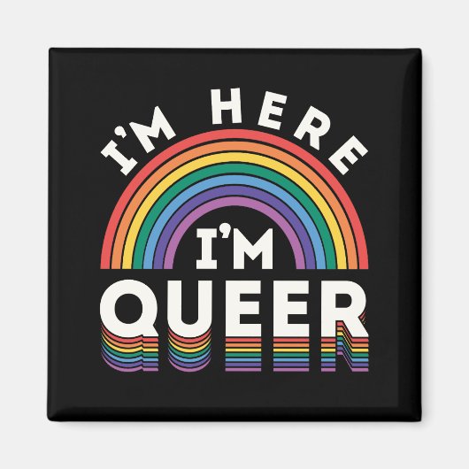 Ich bin hier, ich bin Que LGBTQ Rainbow Gay Pride Magnet (Vorne)