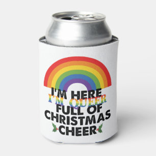 Ich bin hier, ich bin queer und ich bin voller Wei Dosenkühler