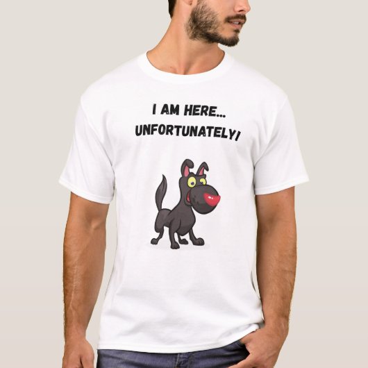 Ich bin hier... leider! Funny Dog T-Shirt (Vorderseite)