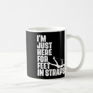 Ich bin hier nur für Füße in Gurten Fitness Pilate Kaffeetasse