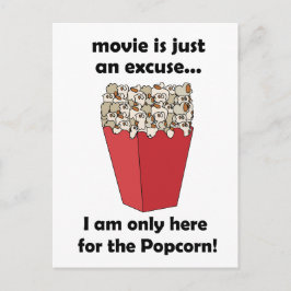 Ich bin hier nur wegen dem Popcorn Lustige Aussage Postkarte