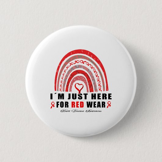 Ich bin hier nur wegen 'Red Wear' Regenbogenherzkr Button (Vorderseite)