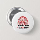 Ich bin hier nur wegen 'Red Wear' Regenbogenherzkr Button (Vorne & Hinten)