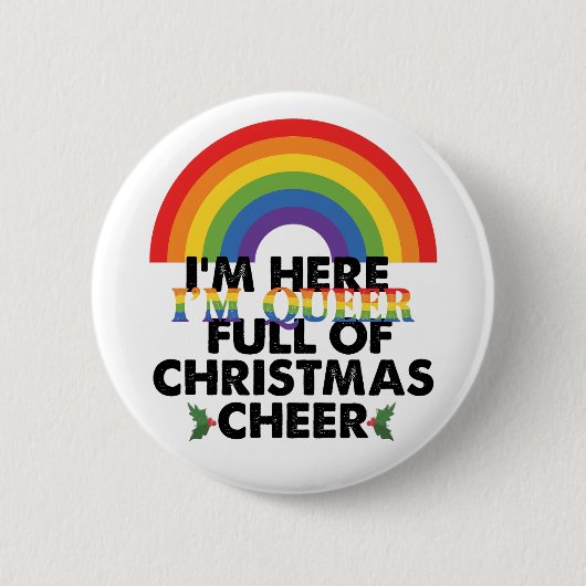 Ich bin hier Que und bin voll von Weihnachtsgesche Button (Vorderseite)