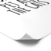 Ich bin hier, um alle Katzen, lustige Zitat Cat-Li Poster (Ecke)