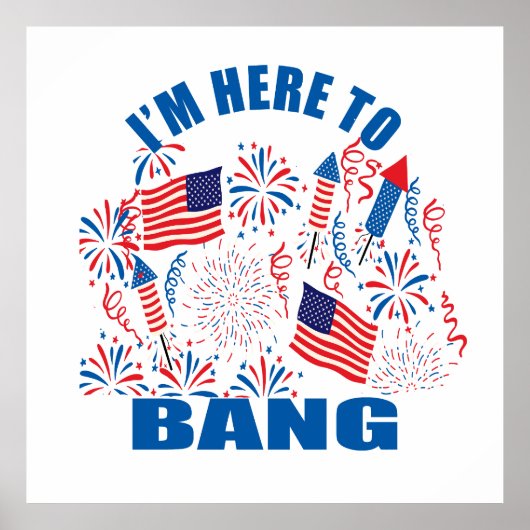 Ich bin hier, um am 4. Juli lustig zu sein Poster (Vorne)