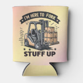 Ich bin hier, um den lustigen Gabelstaplerfahrer a Dosenkühler (Vorderseite)