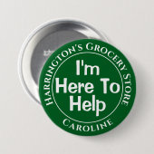 Ich bin hier, um Ihnen zu helfen - Shop Staff Butt Button (Vorne & Hinten)