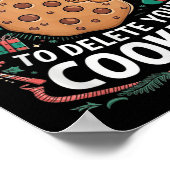 Ich bin hier, um Ihre Cookies zu löschen - Funny C Poster (Ecke)
