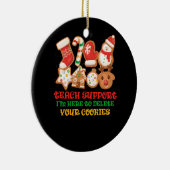 Ich bin hier, um Ihre Cookies zu löschen Funny Tec Keramik Ornament (Rechts)