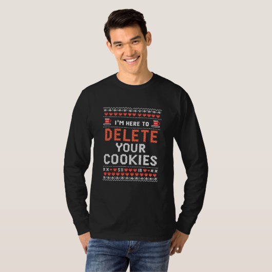 Ich bin hier, um Ihre Cookies zu löschen Ugly Xmas T-Shirt (Vorne ganz)