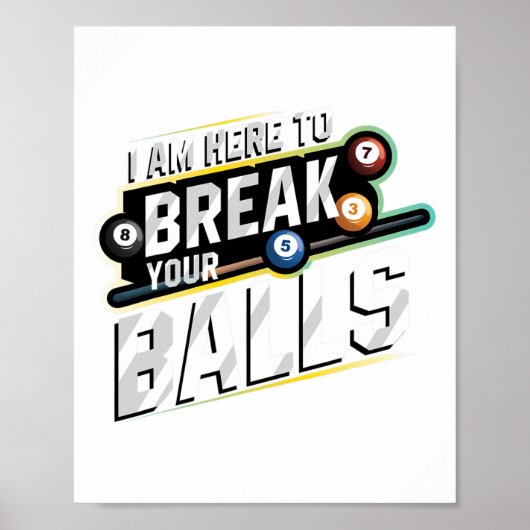 Ich bin hier, um Ihren - Billard Snooker Player zu Poster (Vorne)